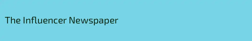 The Influencer Newspaper
